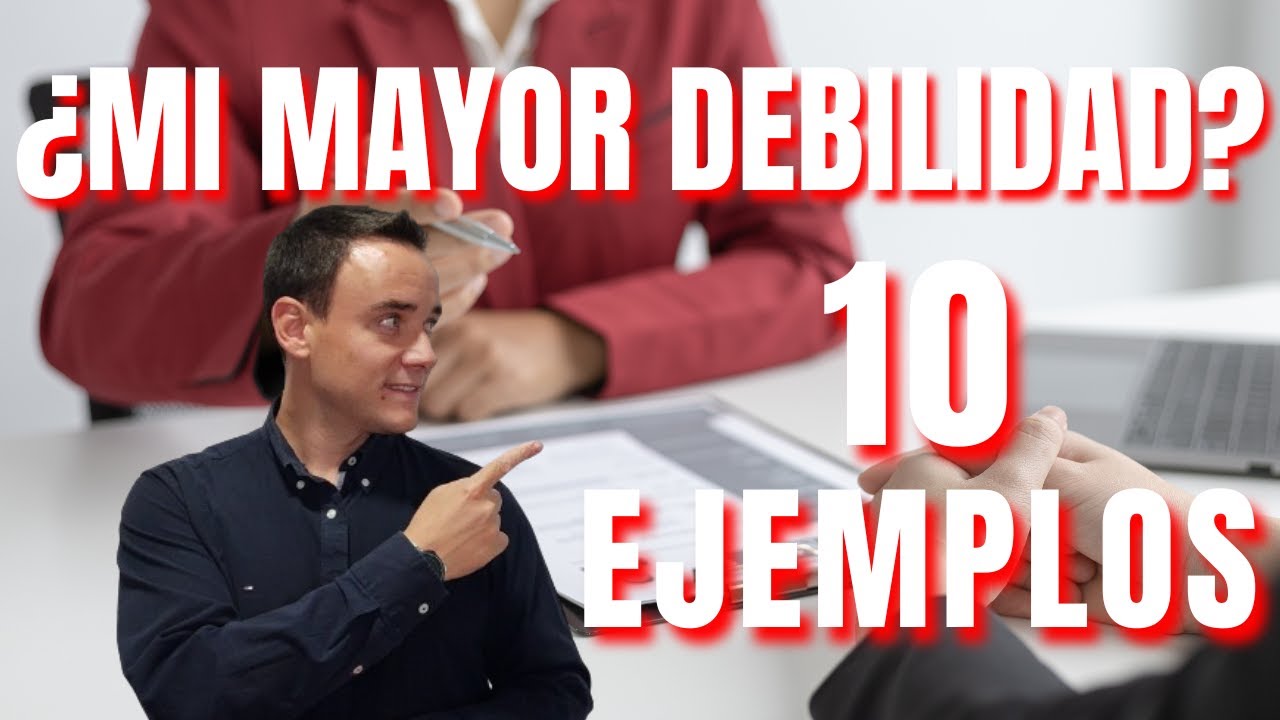 ¿Cuál es tu MAYOR DEBILIDAD? ➡️10 EJEMPLOS de respuestas para tu entrevista de trabajo