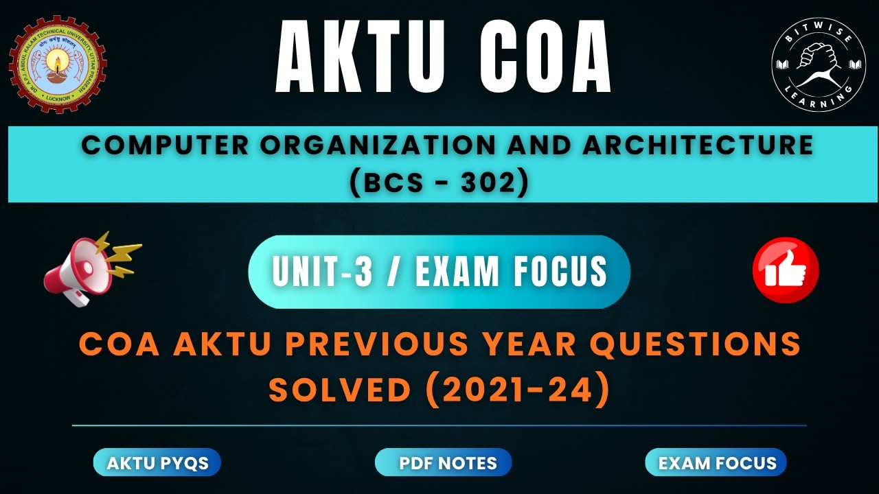 AKTU COA Unit-3 Last 4 Years PYQs Solved | Complete Exam Preparation | AKTU B.Tech CSE (BCS-302)