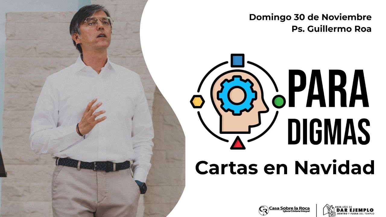Servicio Dominical • Paradigmas: Cartas En Navidad • 30 de Noviembre • Casa Roca Barranquilla