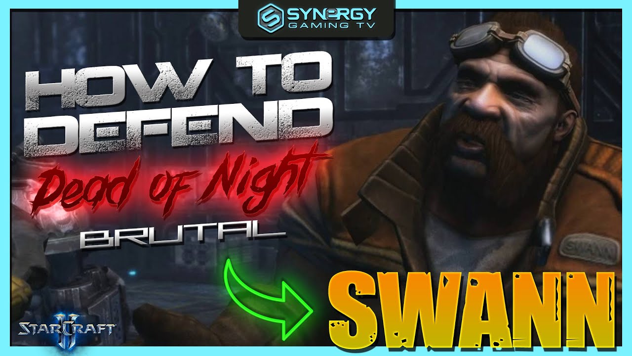 [SC2 Co-op] How to Defend Dead of Night w/Swann - SC2 - Gameplay