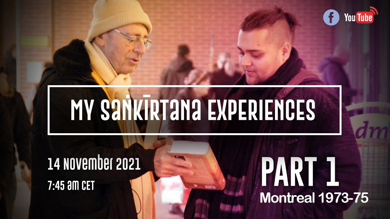 My Saṅkīrtana Experiences 1973-75 Montreal - 2021-11-14