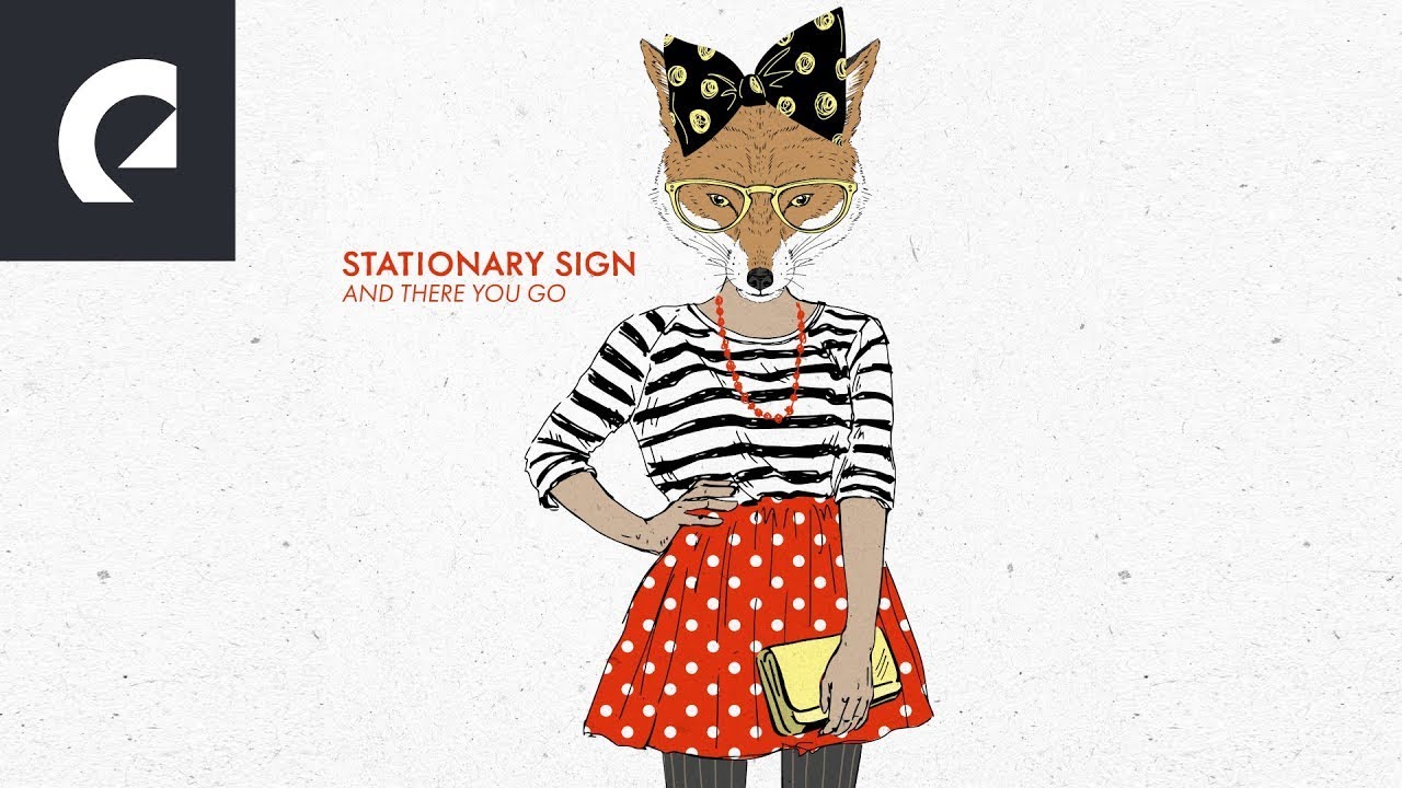 Stationary Sign - Glad You Came By