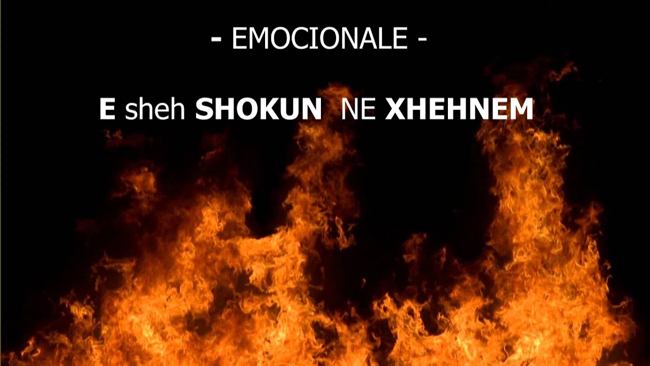 E Sheh Shokun e tij ne Xhehenem - EMOCIONALE - Nuk mundë ti mbani Lotet