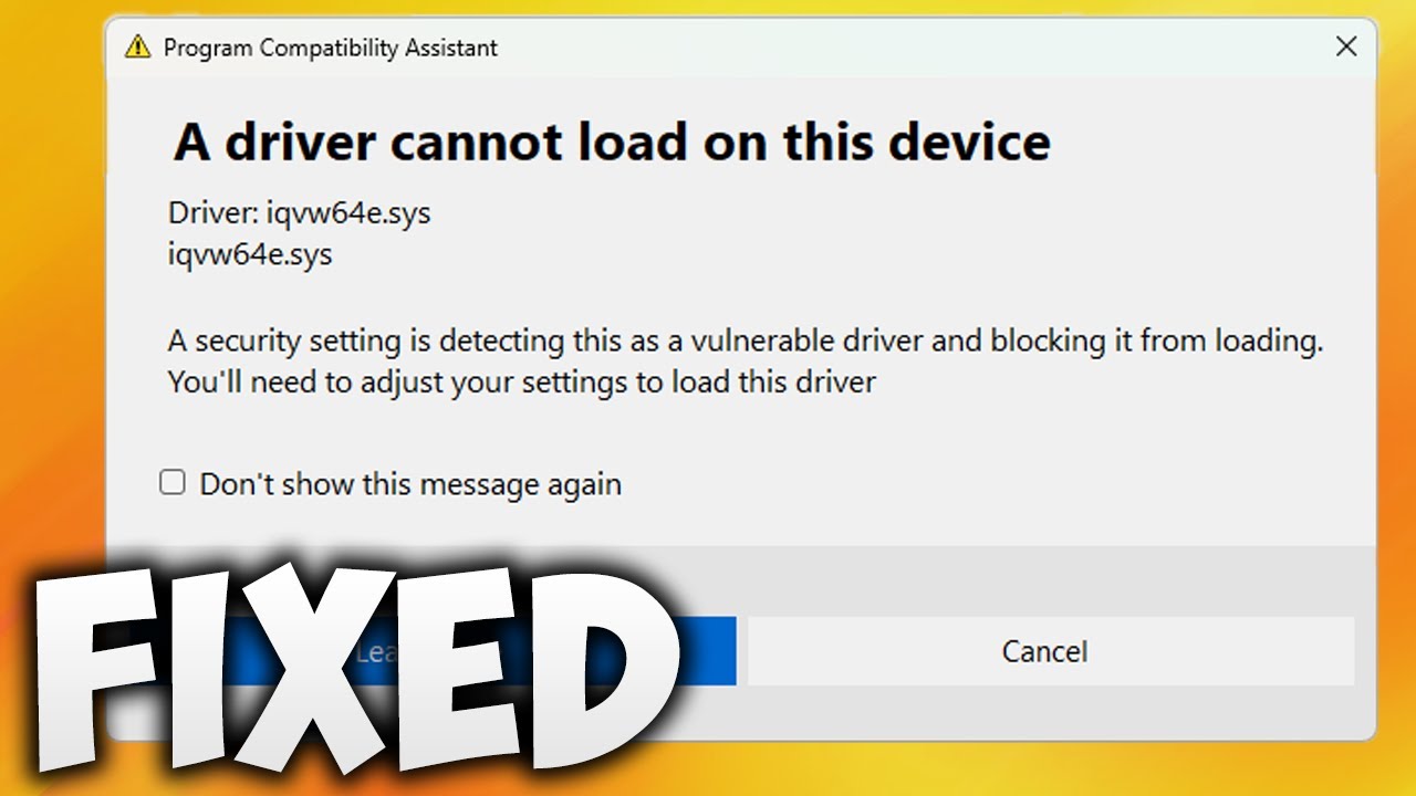 How to Fix iqvw64e sys A Driver Cannot Load on This Device Error in Windows 11 & 10