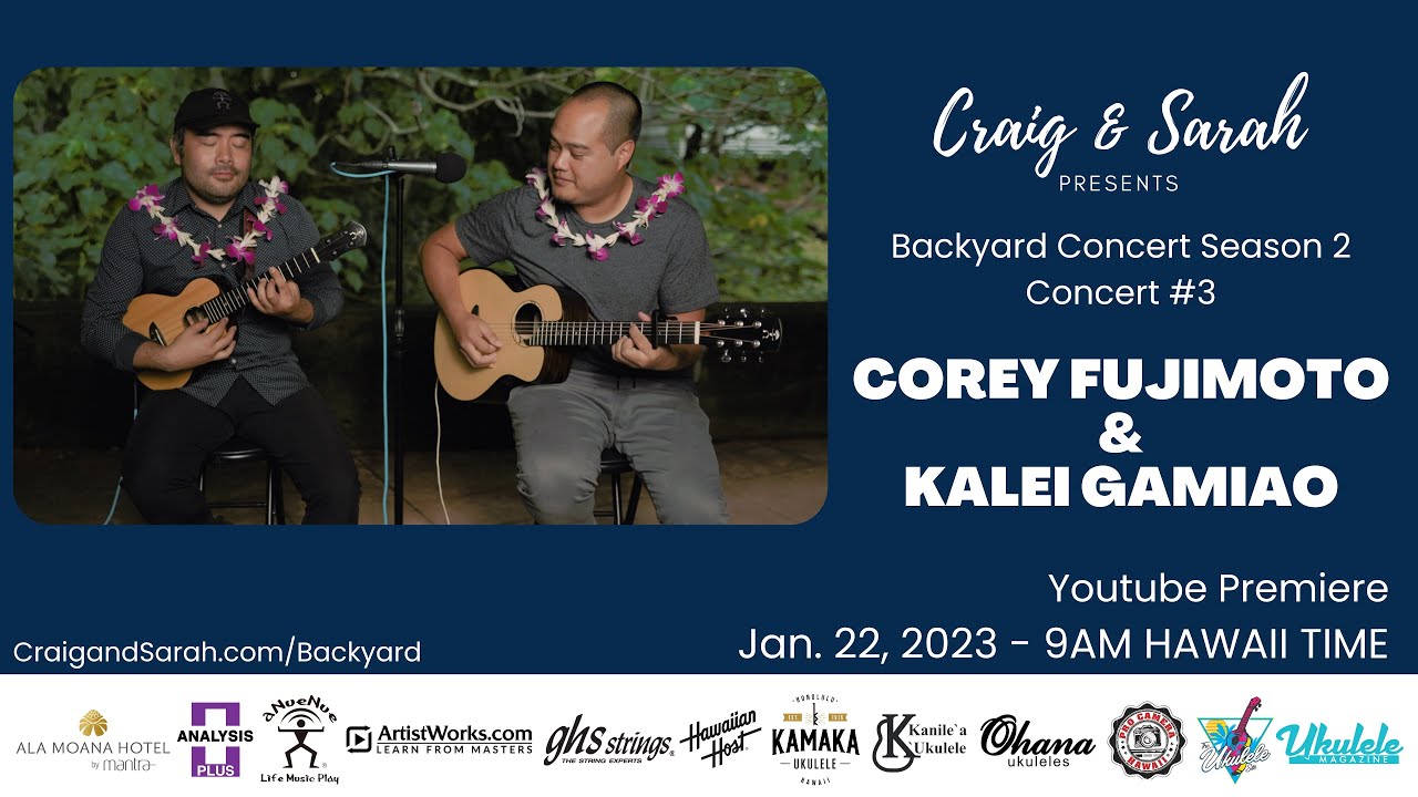 Craig & Sarah's Backyard Concert Series - Season 2 Concert 3 feat Corey Fujimoto & Kalei Gamiao