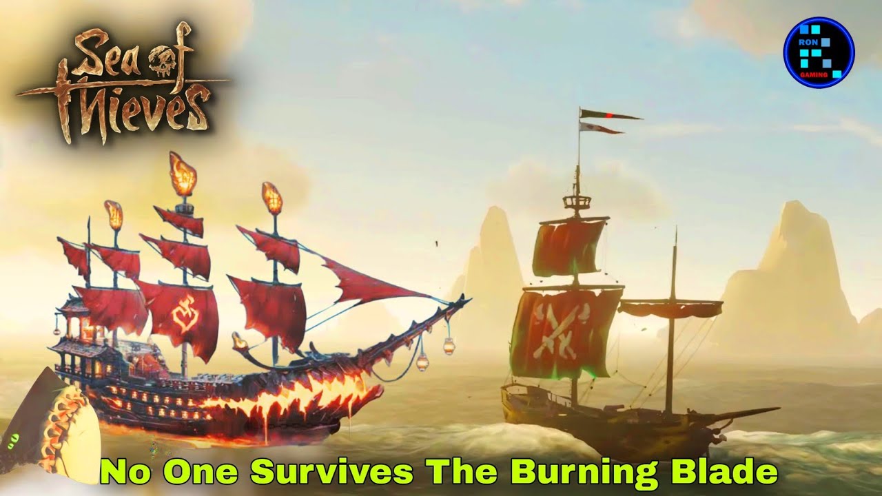 Sea Of Thieves | The Burning Blade Ship Se Koi Nahi Bach Payega