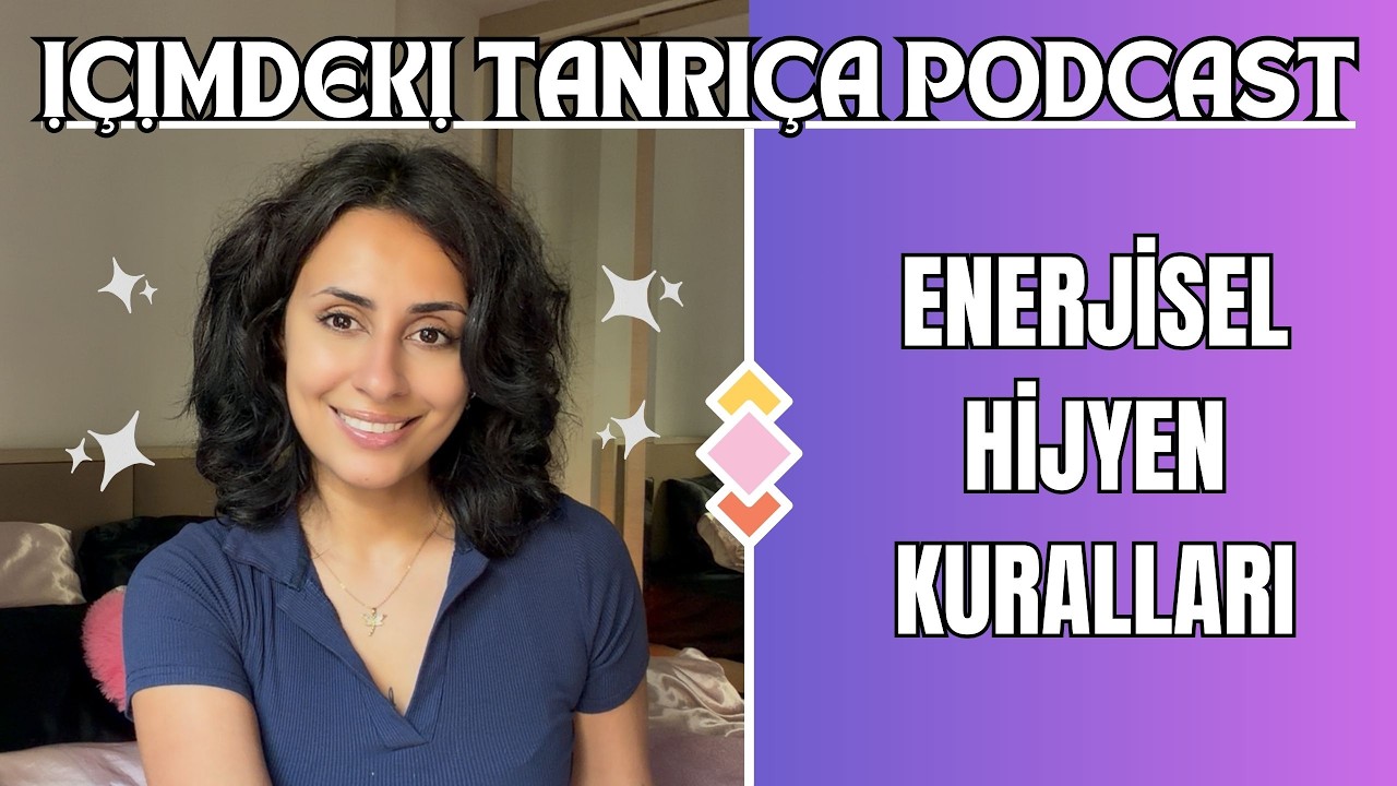 Enerjisel Hijyen Kuralları | Kişisel Gelişim ve İlişkiler