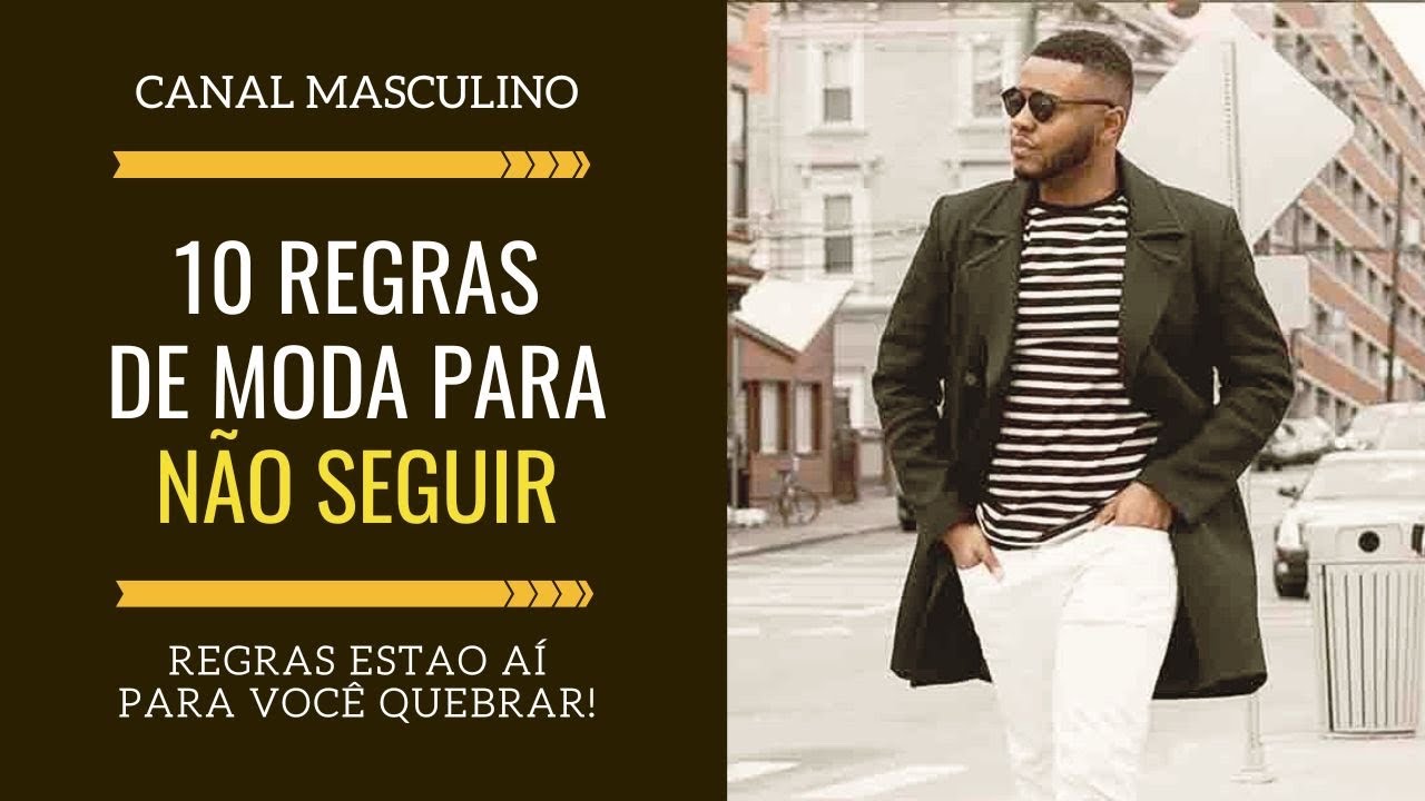 10 regras de moda masculina que voc&ecirc; N&Atilde;O precisa seguir a risca | Estilo Masculino