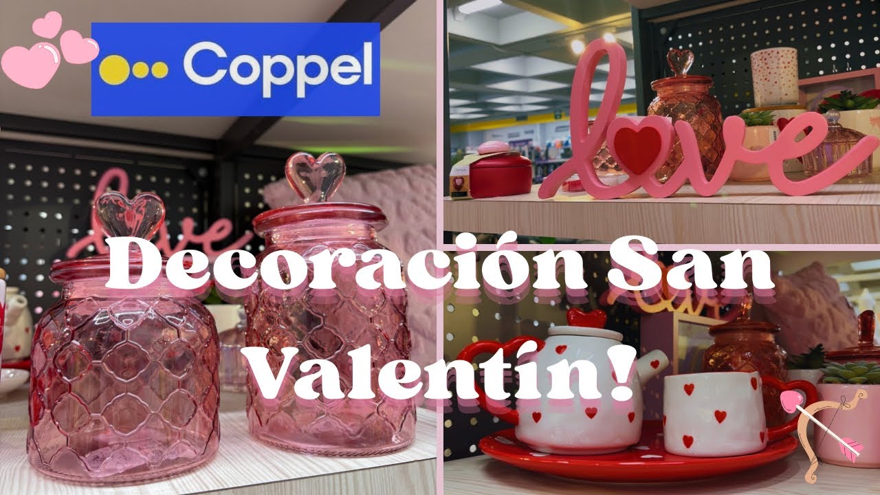 ✅LO MÁS NUEVO DE COPPEL EDICIÓN SAN VALENTÍN 💘 