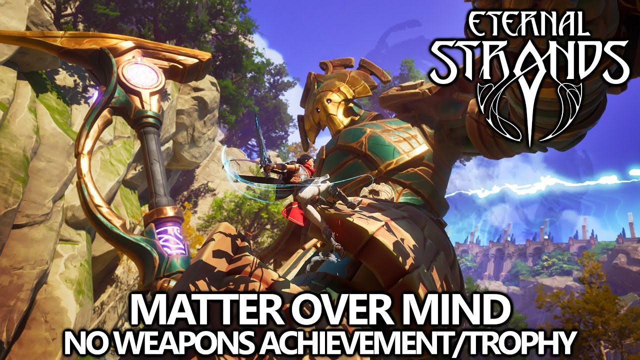 Eternal Strands - Matter Over Mind (No Weapons) Achievement/Trophy Guide