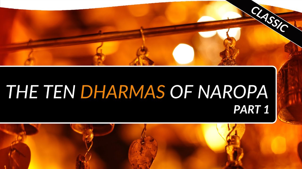 The Ten Dharmas of Naropa: Part 1 with Glenn Mullin | Theosophical Classic 2020
