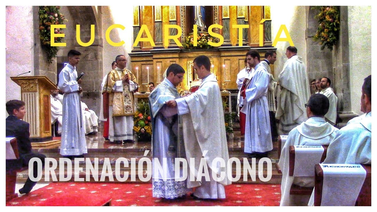 Santa Misa y Ordenación Diácono
