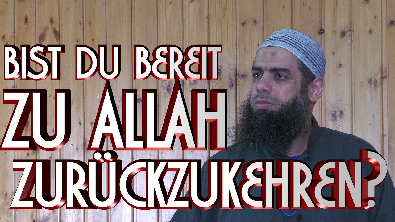 BIST DU BEREIT ZU ALLAH ZURÜCKZUKEHREN? mit Abu Maher in Braunschweig