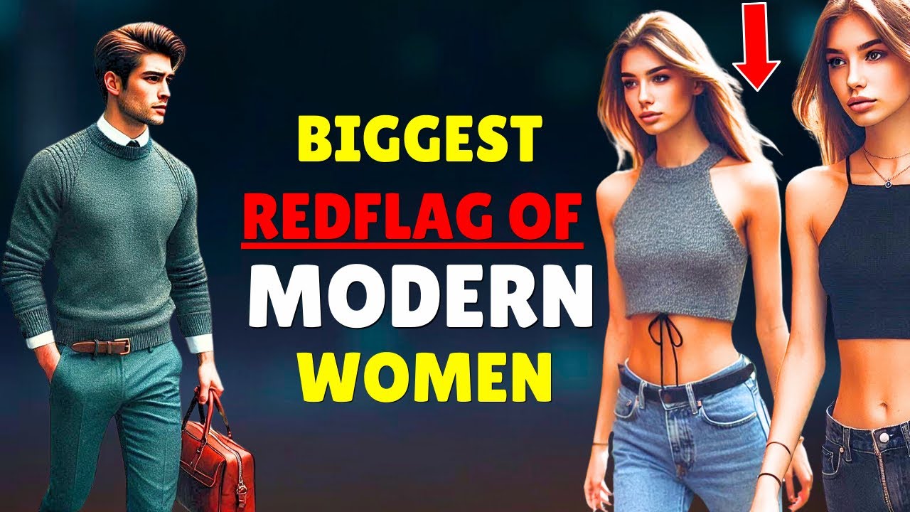 Biggest RED FLAGS Of MODERN WOMEN |Sigma Advice