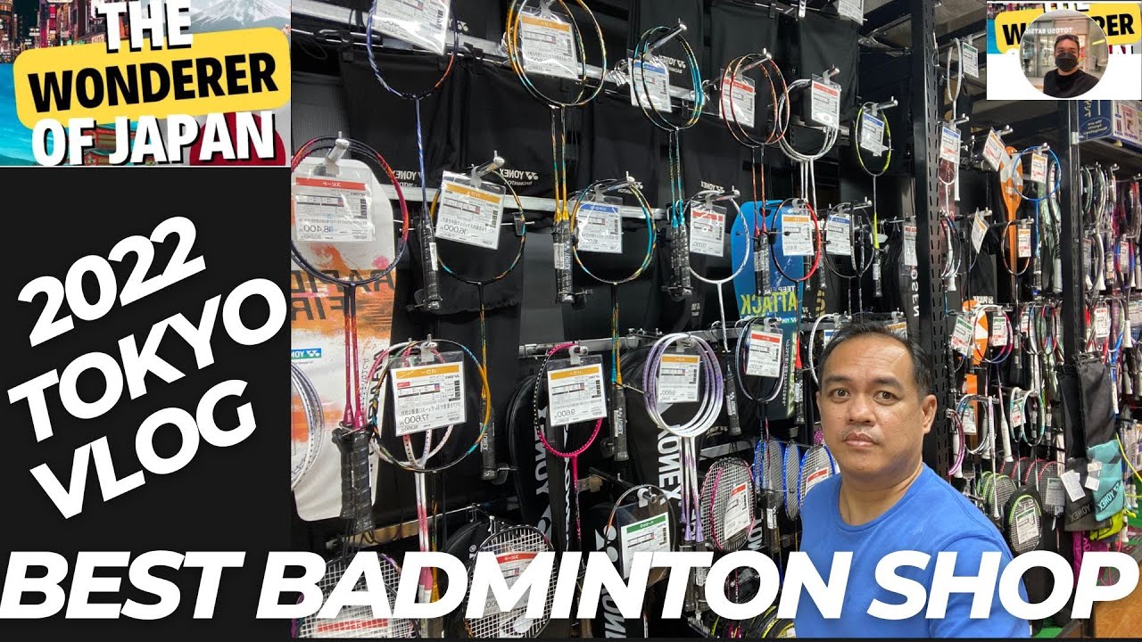 Badminton Shop Tour:Made in JAPAN Buying guide!#Badminton#badmintonrackets