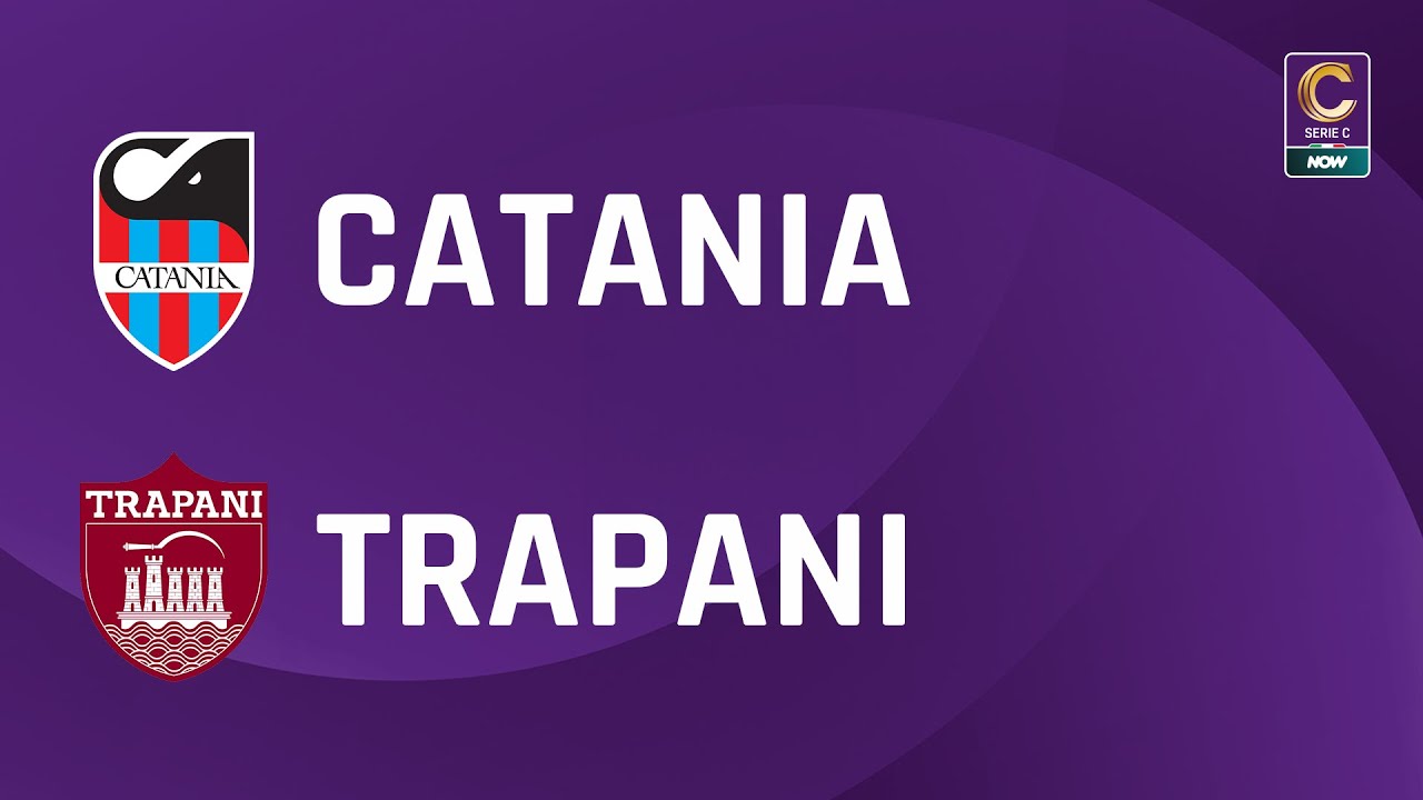 Catania - Trapani 2-1 | Gli Highlights