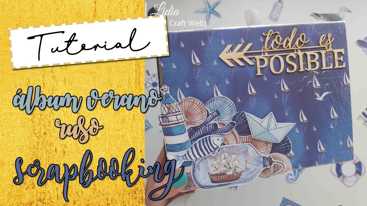 TUTORIAL: &Aacute;LBUM VERANO | ENCUADERNACI&Oacute;N RUSA | SCRAPBOOKING -ladycraftweb