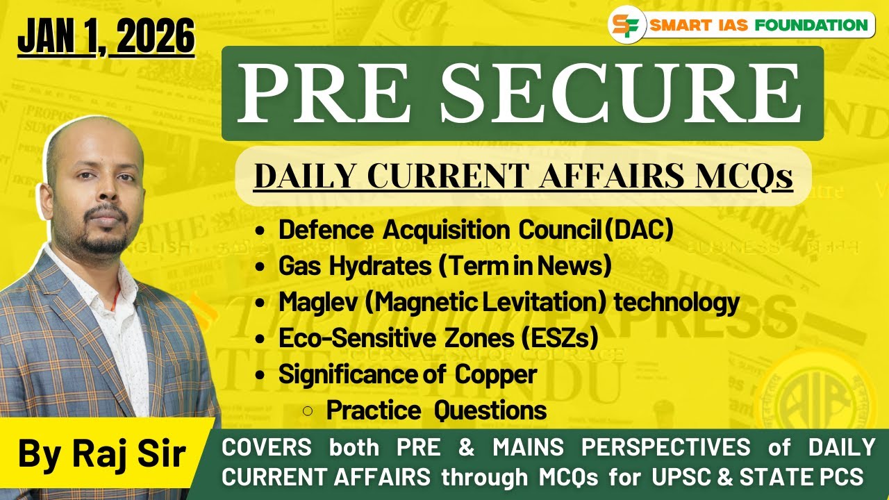 🎯PRE SECURE [1 JAN, 2026] | In-Depth Current Affairs MCQ Discussion - UPSC & State PCS | SMART IAS🎓