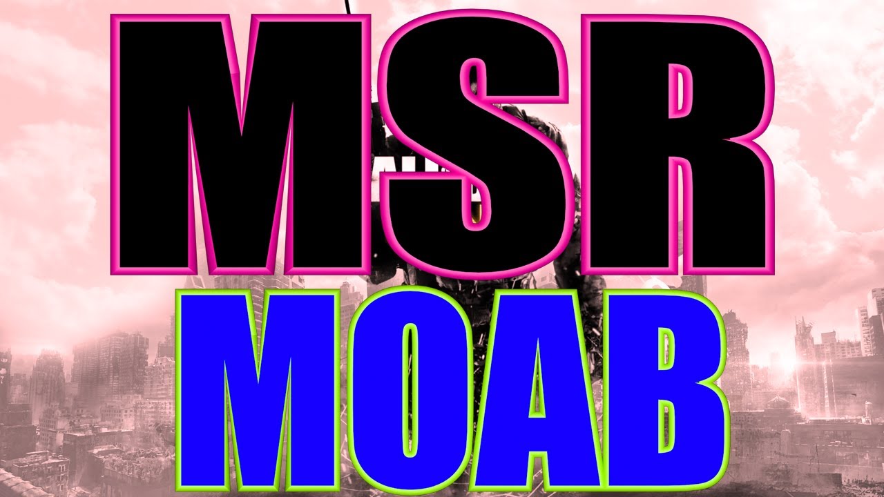 MW3 | MOAB with Every Gun - MSR MOAB