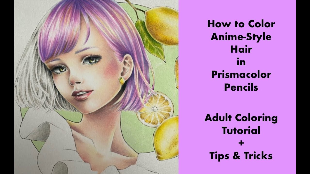 Coloring Anime/Manga Hair in Prismacolor Pencils - Adult Coloring Tutorial