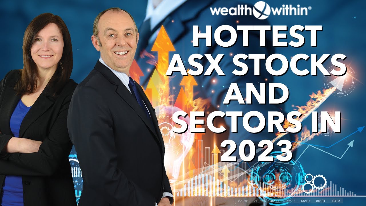Hottest ASX Sectors and Stocks to Buy in 2023