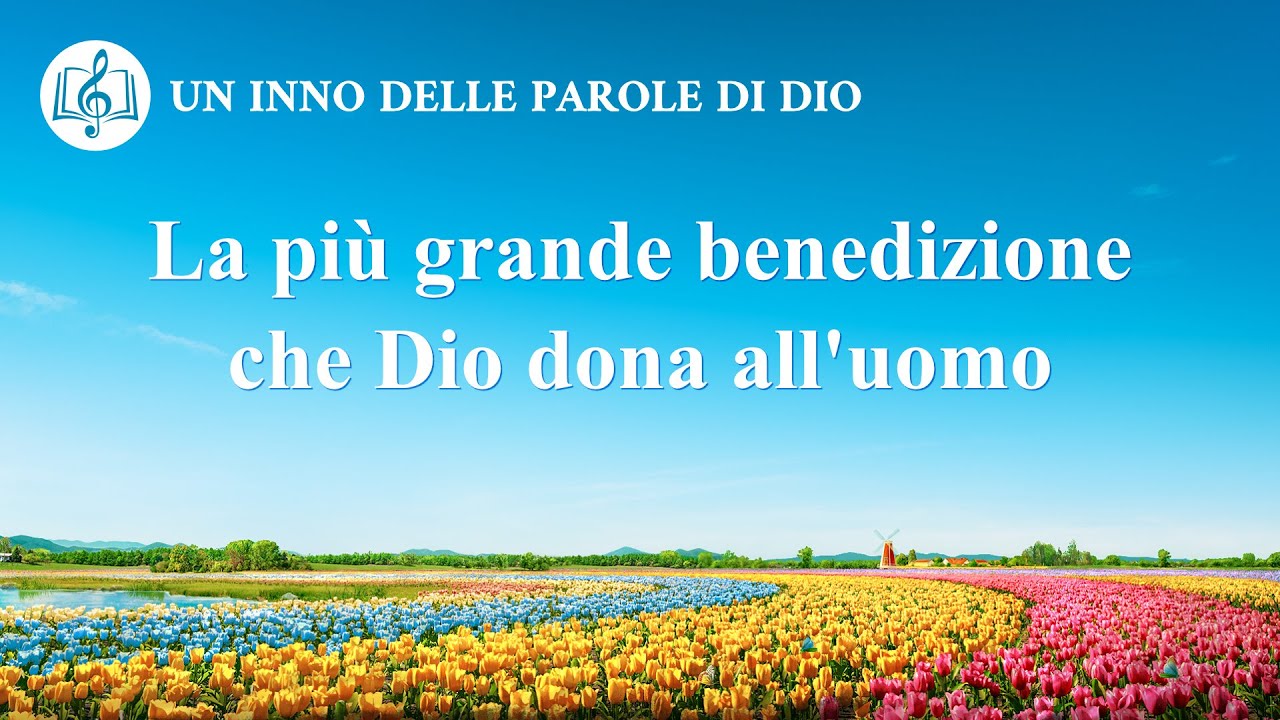 Cantico cristiano – La più grande benedizione che Dio dona all'uomo