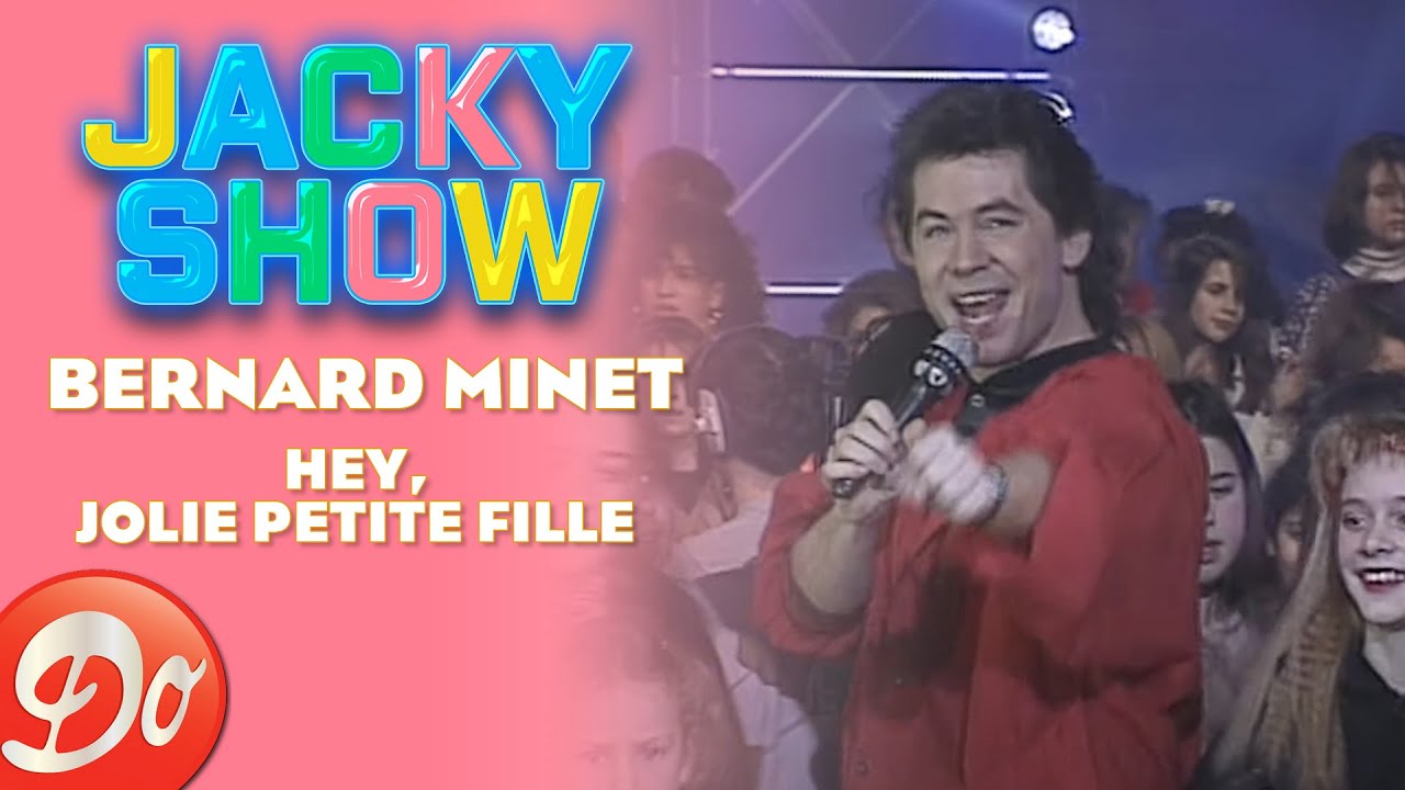 Bernard Minet - Hey, jolie petite fille | JACKY SHOW | REPLAY