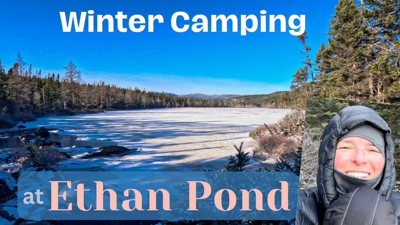 Winter Backpack to Ethan Pond in the White Mountains