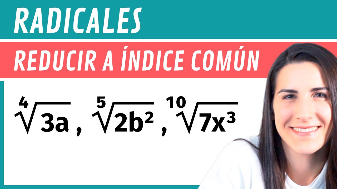 REDUCIR Radicales a ÍNDICE COMÚN ✅
