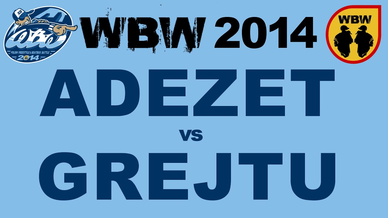 Adezet 🆚 Grejtu 🎤 WBW 2014 Warszawa (freestyle rap battle)