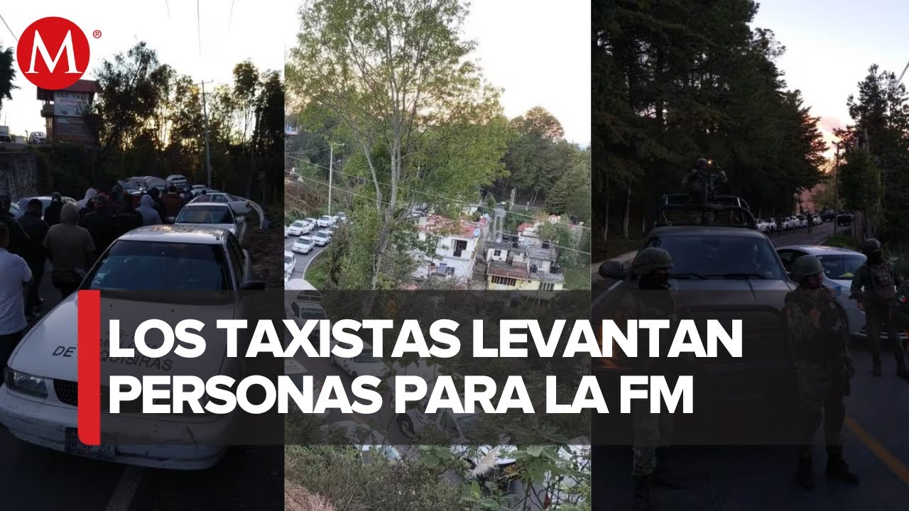 Habitantes de Texcaltitl&aacute;n se&ntilde;alan a taxistas por v&iacute;nculos delictivos