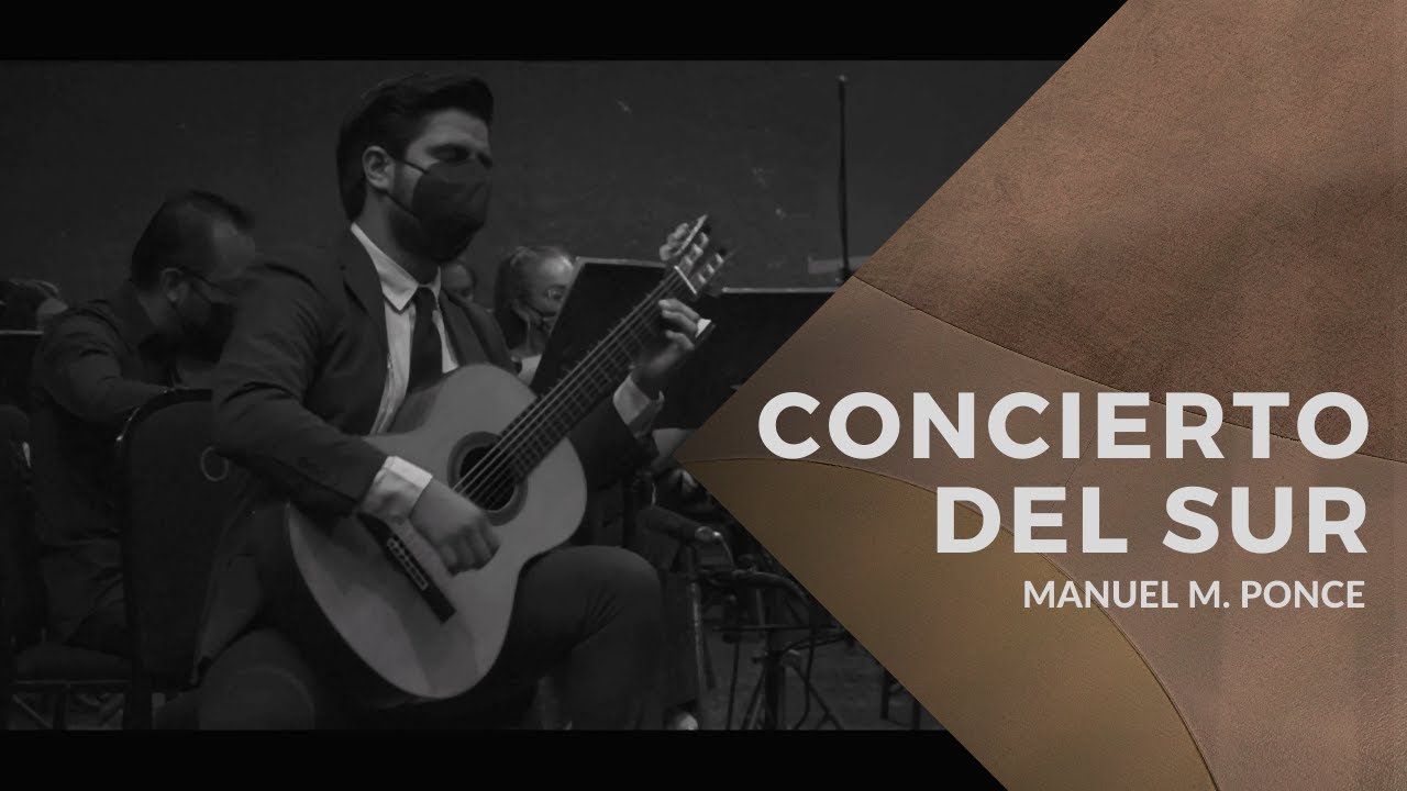 Concierto del Sur - Manuel M. Ponce / Daniel Olmos