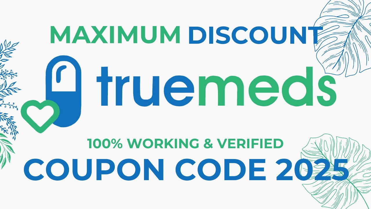 Truemeds Coupon Code💥Truemeds Promo Code 2025💥Truemeds Discount Code