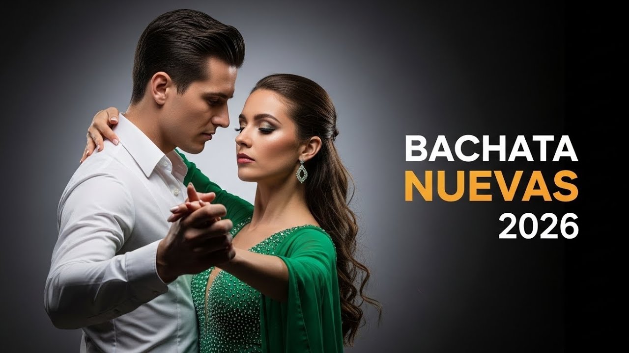 Bachata Romántica 2026 🌹 Canciones de bachata suaves para ambientes relajados