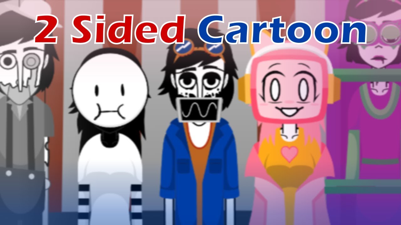 2 Sided Cartoon // Incredibox TV Channel 2 - Cartoonish mix
