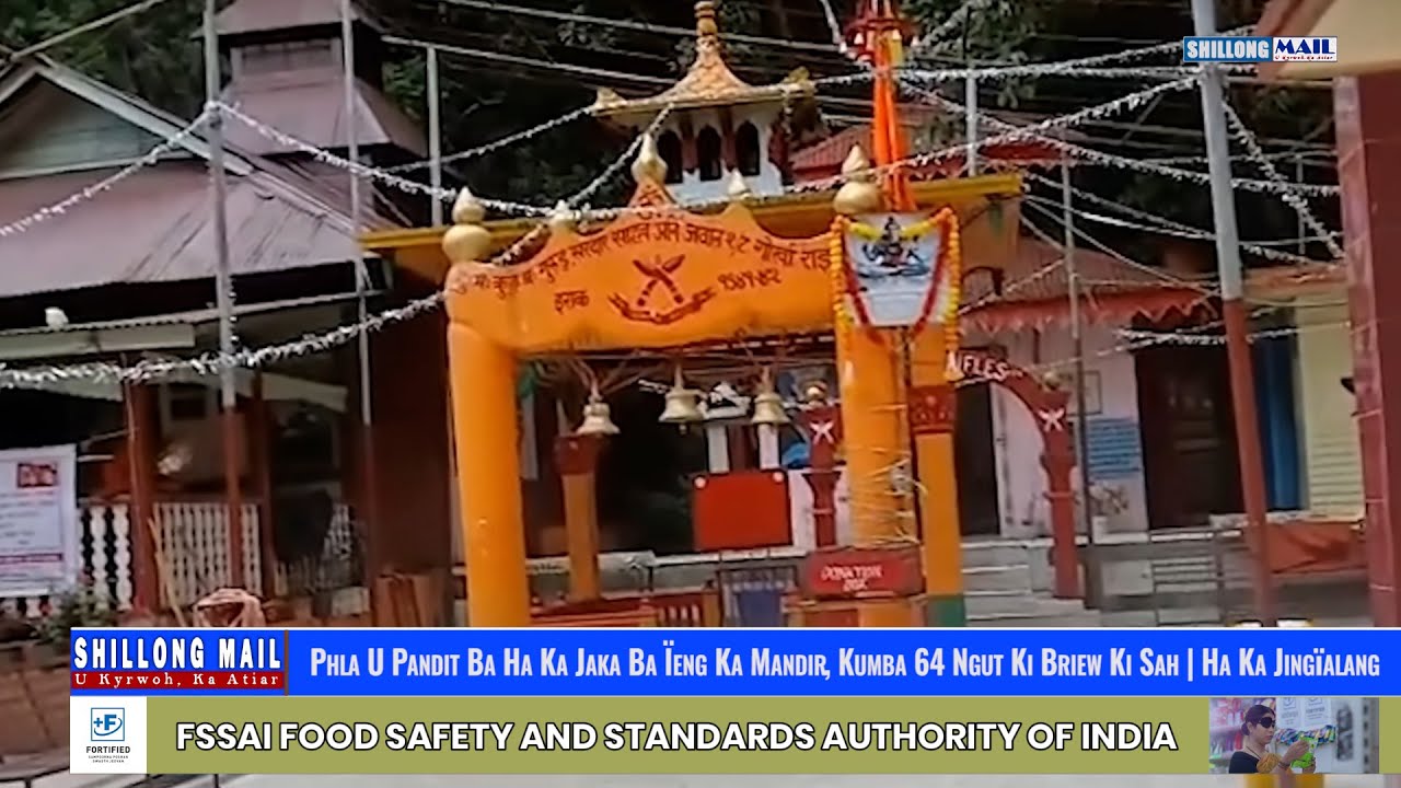 Phla U Pandit Ba Ha Ka Jaka Ba Ïeng Ka Mandir, Kumba 64 Ngut Ki Briew Ki Sah | Ha Ka Jingïalang