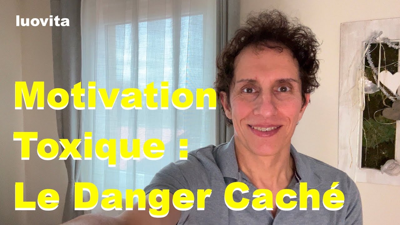 Motivation toxique : quand le d&eacute;veloppement personnel devient dangereux, de LUOVITA.COM