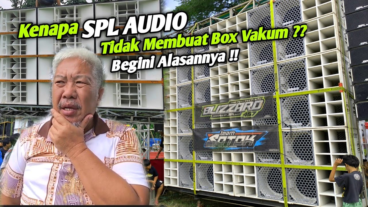 Alasan SPL AUDIO tidak membuat Box Vakum seperti Cla dan sejenisnya‼️