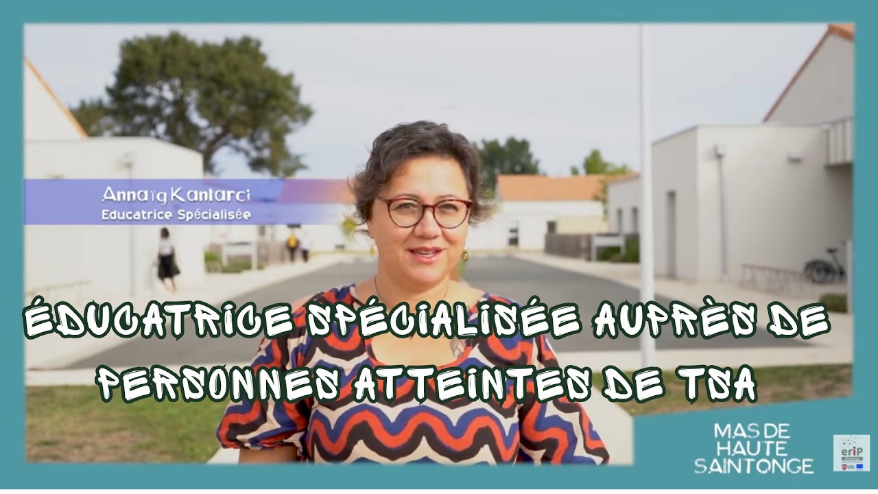 Annaig Educatrice spécialisée MAS Haute Saintonge de Gémozac