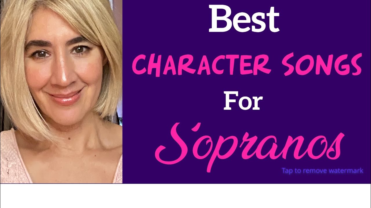 Best Character Songs For Sopranos/Musical Theatre