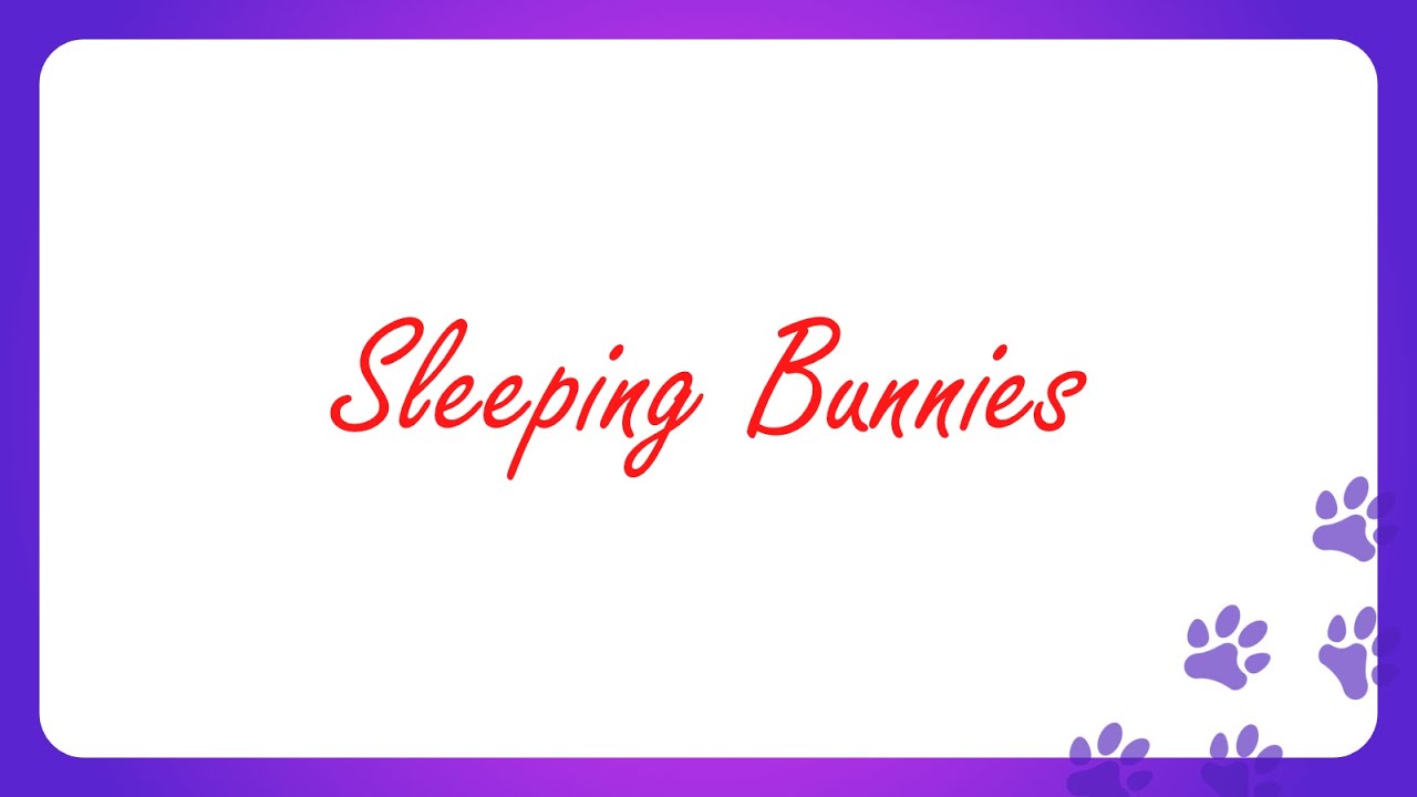 Sleeping Bunnies