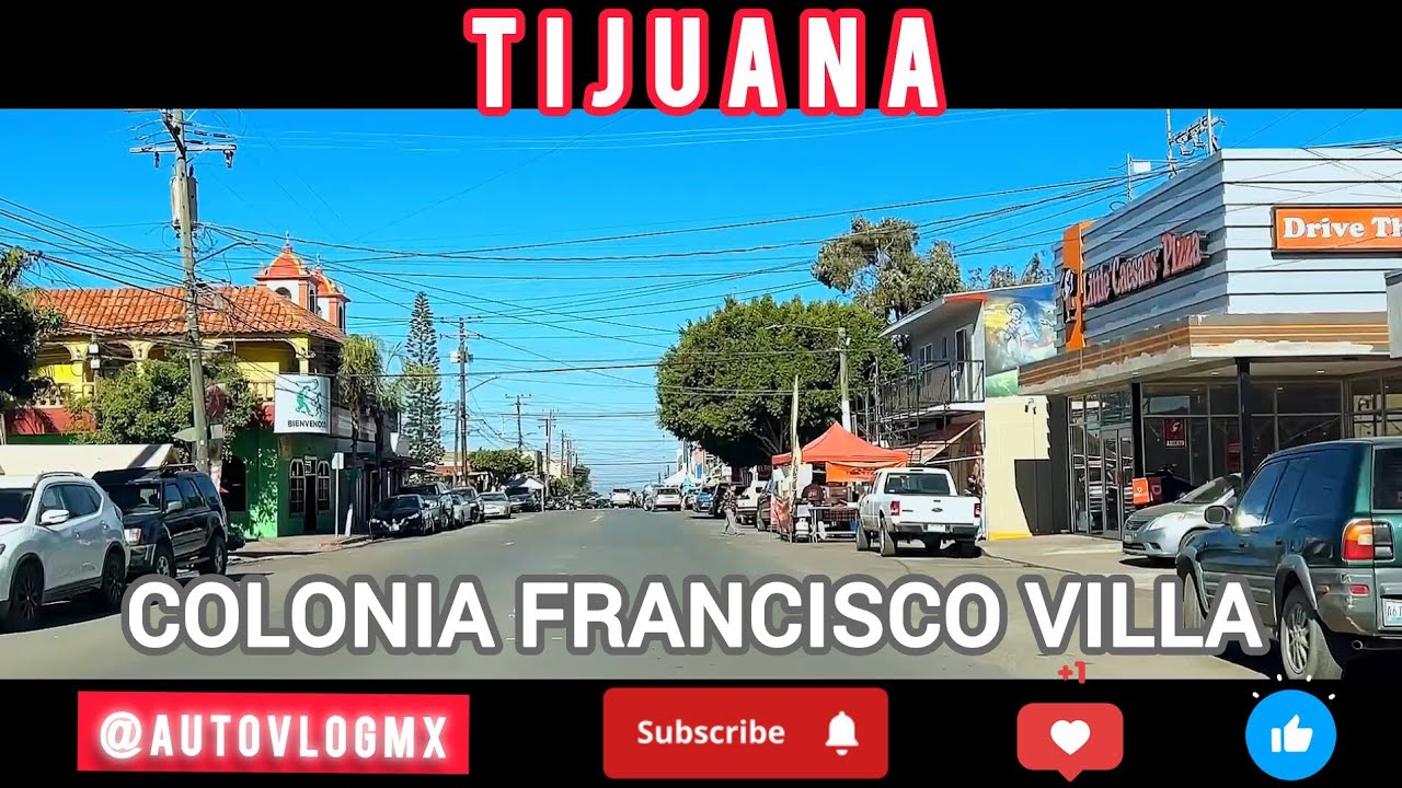 COLONIA FRANCISCO VILLA #tijuana #callesdemexico #turismolocal 