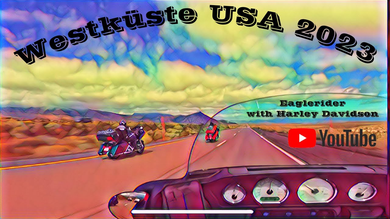 Eaglerider - Motorradtour durch den Westen der USA - Sep./Okt. 2023