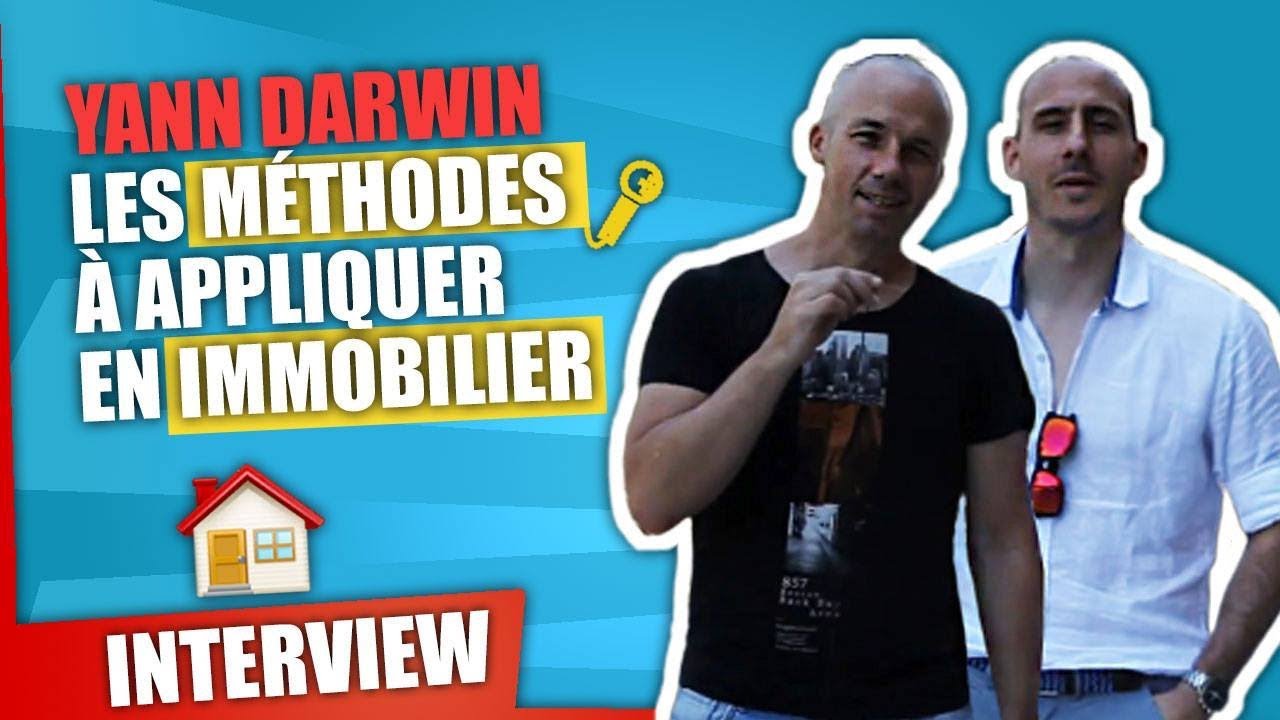 [YANN DARWIN] Les m&eacute;thodes qu'il applique pour devenir rentable en immobilier !
