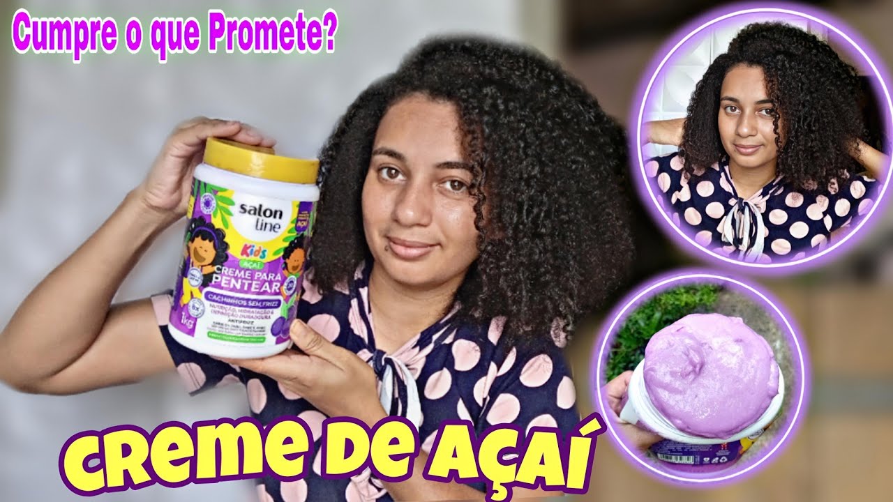 Testei o Creme de Açaí da Salon Line 