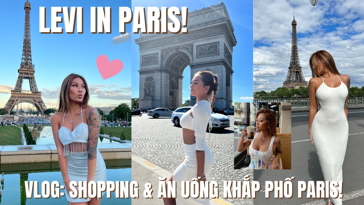 VLOG PARIS: SHOPPING & ĂN UỐNG TẠI NHỮNG ĐỊA ĐIỂM HOT NHẤT PARIS, PHÁP 2022