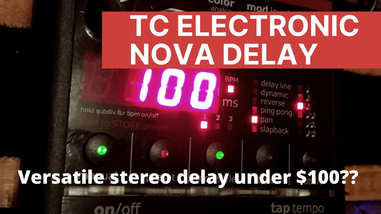 TC Electronics Nova Delay: Super Versatile Delay Workstation Under $100