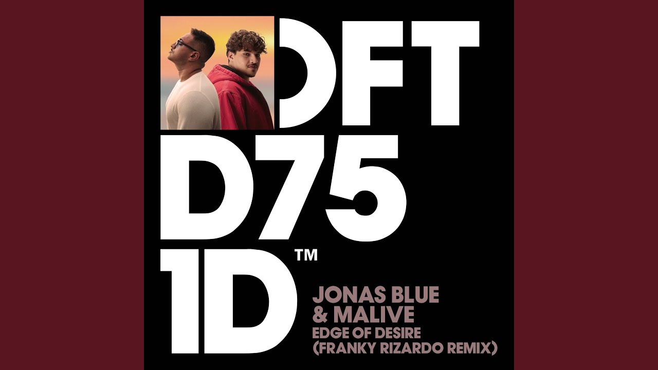 Edge of Desire (Franky Rizardo Remix)