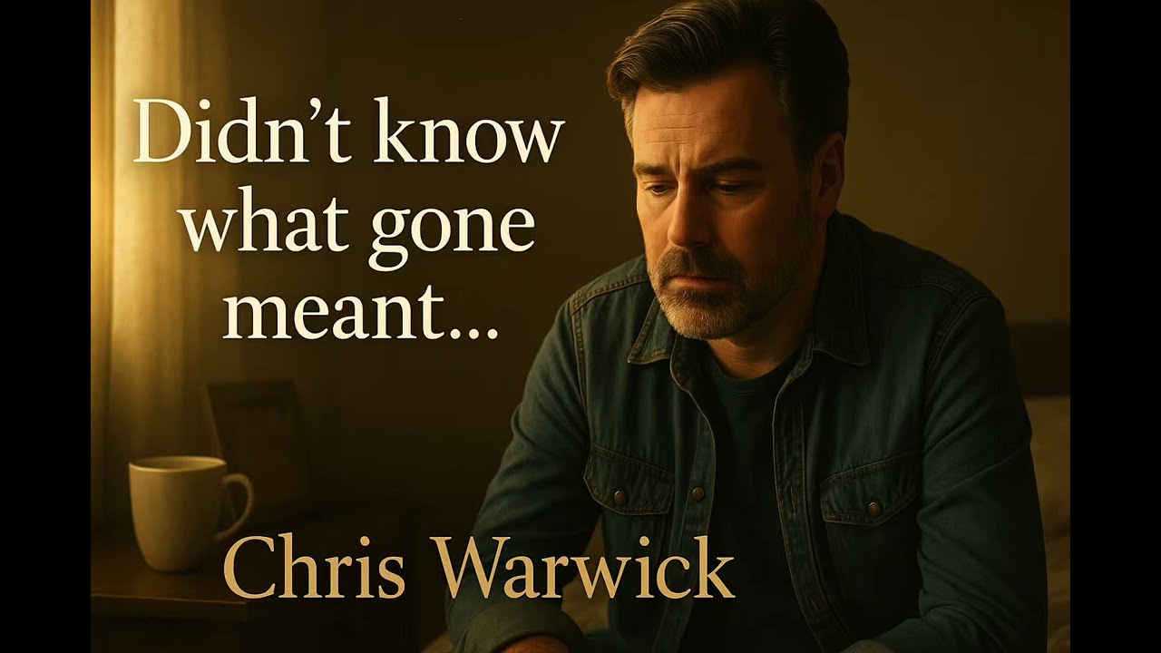 Chris Warwick – Didn’t Know What “Gone” Meant (Official Lyric Video)