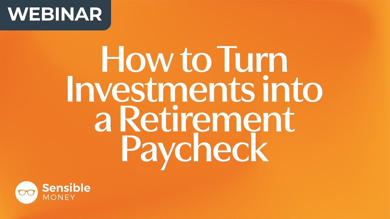 How to Turn Investments into a Retirement Paycheck in 2023